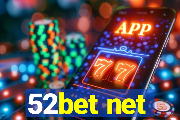 52bet net