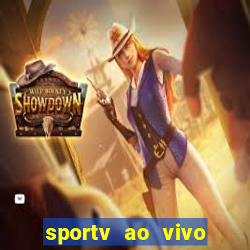 sportv ao vivo mega canais