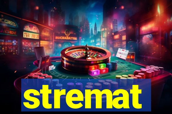 stremat