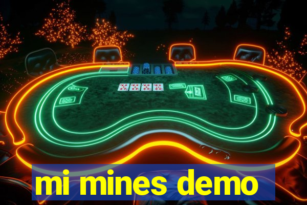 mi mines demo