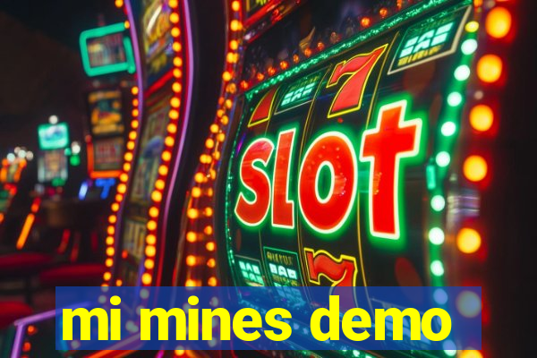 mi mines demo