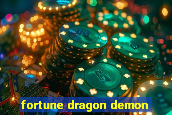 fortune dragon demon