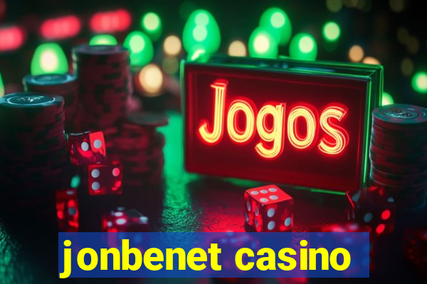 jonbenet casino