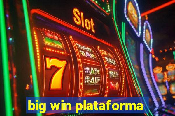 big win plataforma