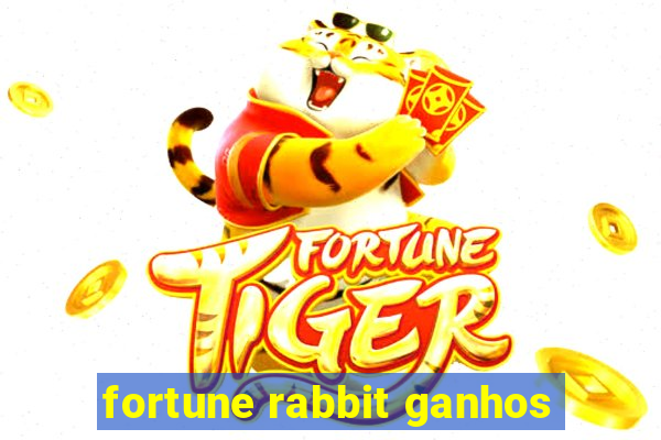 fortune rabbit ganhos