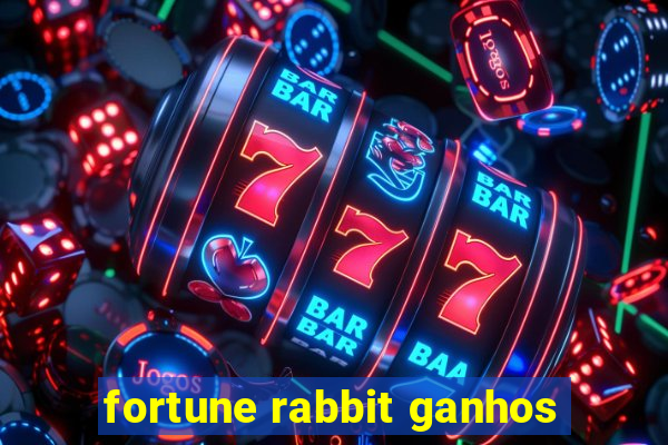 fortune rabbit ganhos