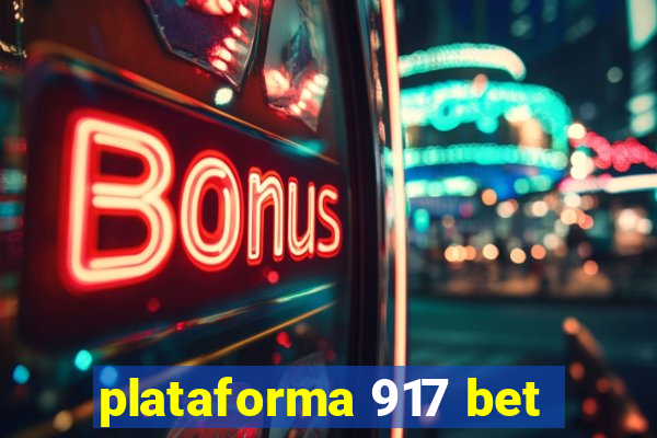 plataforma 917 bet