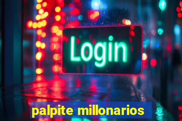 palpite millonarios