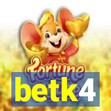 betk4