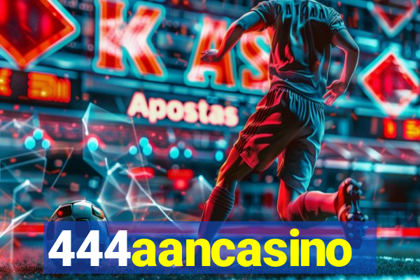 444aancasino