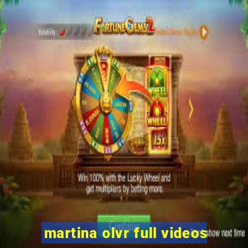 martina olvr full videos