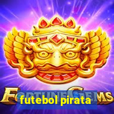 futebol pirata