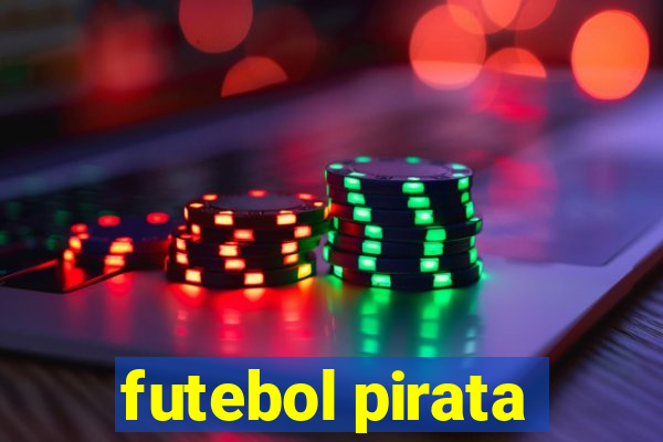 futebol pirata