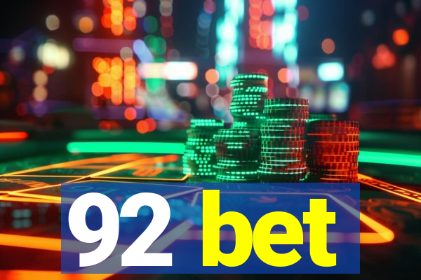 92 bet