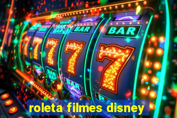 roleta filmes disney