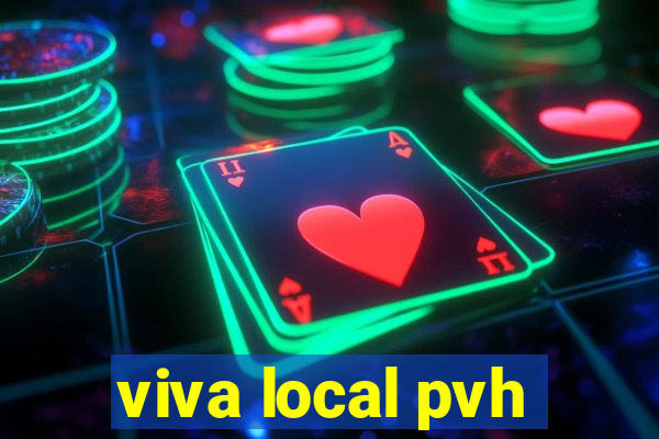 viva local pvh