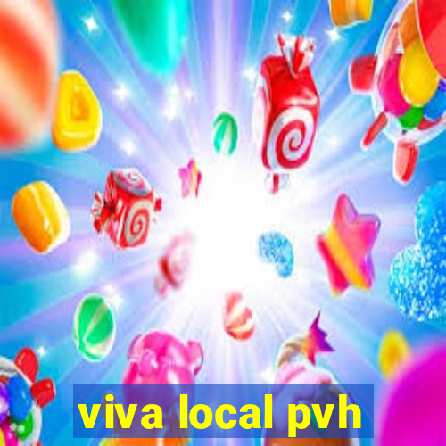 viva local pvh