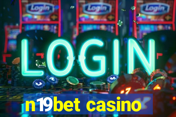 n19bet casino