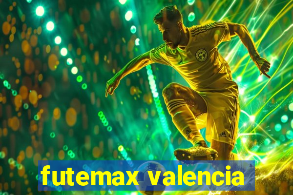 futemax valencia