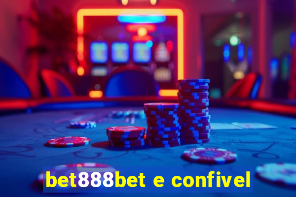 bet888bet e confivel