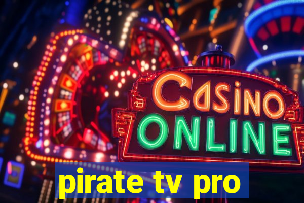 pirate tv pro