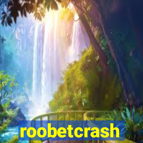 roobetcrash