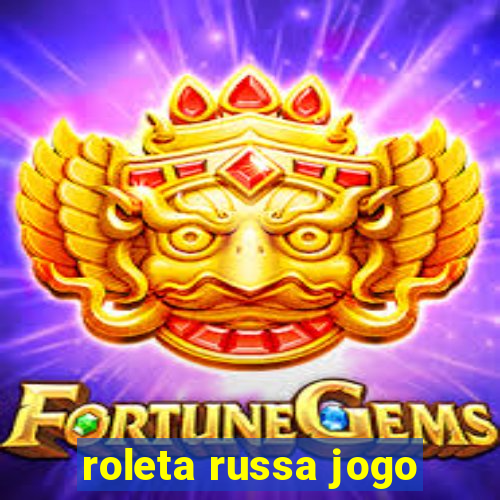 roleta russa jogo