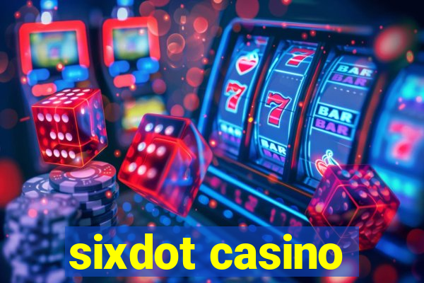 sixdot casino