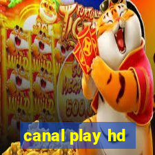 canal play hd