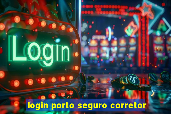 login porto seguro corretor