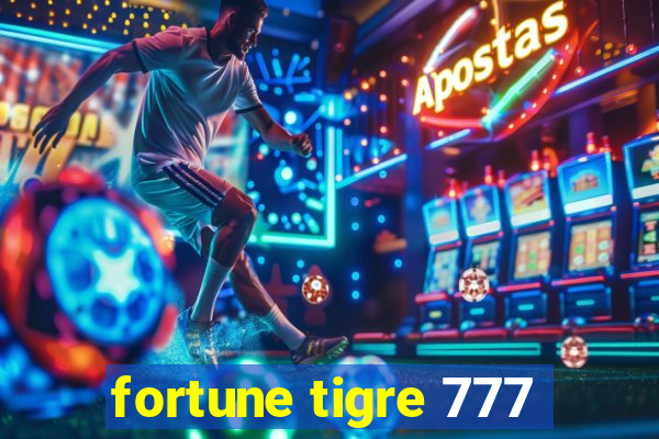 fortune tigre 777