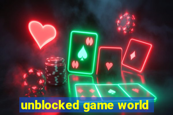 unblocked game world