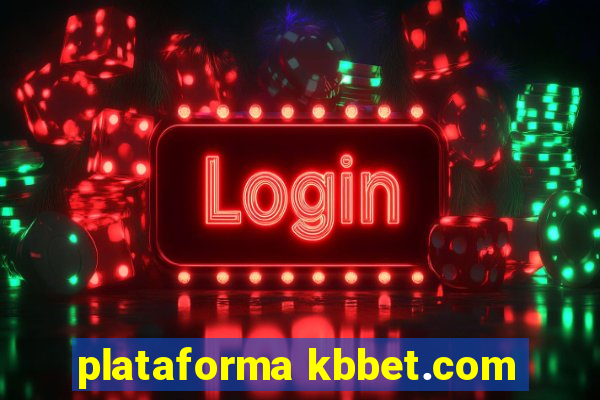 plataforma kbbet.com