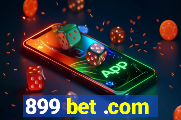 899 bet .com