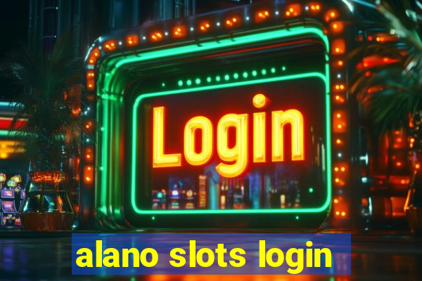 alano slots login