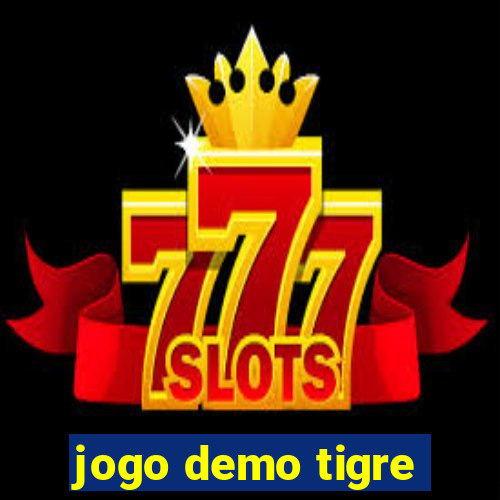 jogo demo tigre