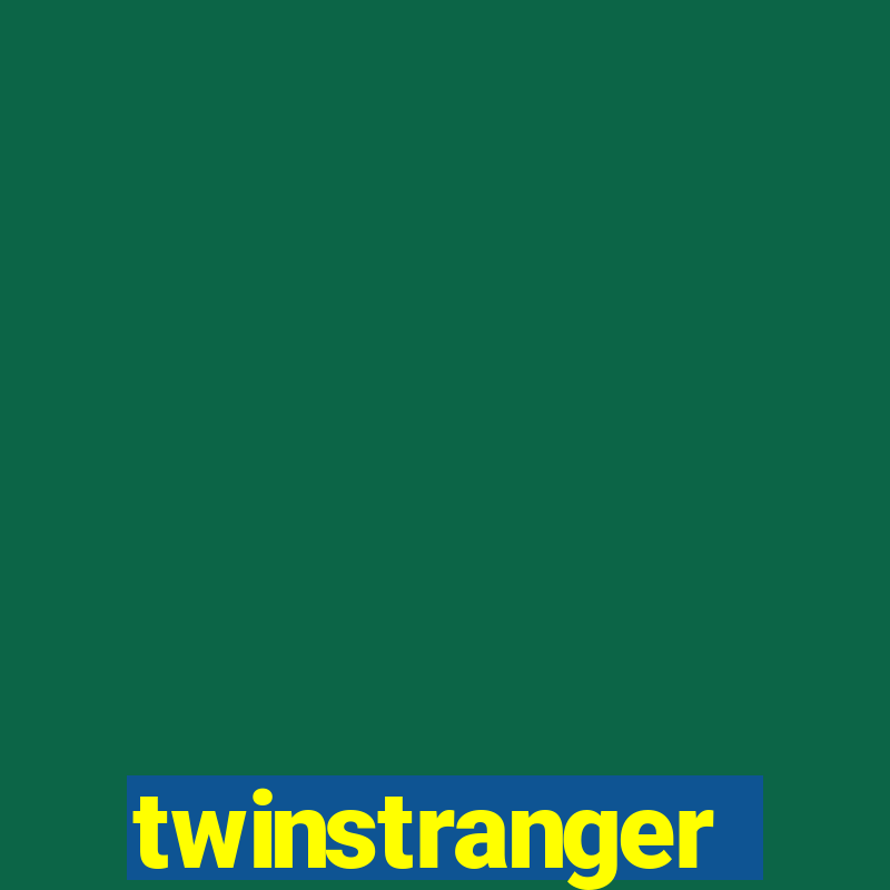 twinstranger