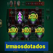 irmaosdotados