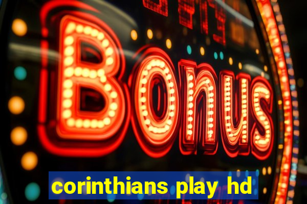 corinthians play hd