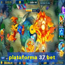 plataforma 37 bet