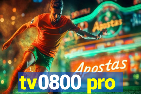 tv0800 pro