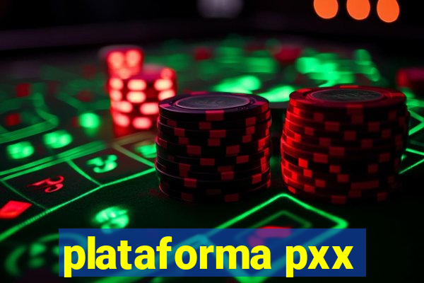 plataforma pxx