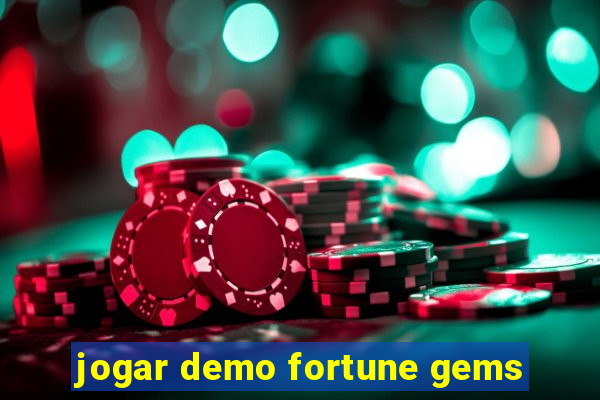 jogar demo fortune gems