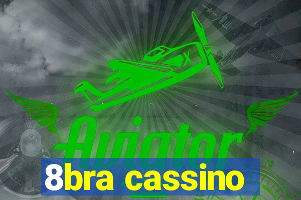 8bra cassino