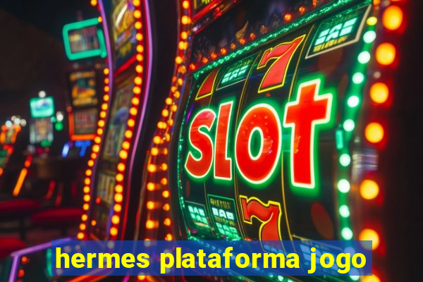 hermes plataforma jogo