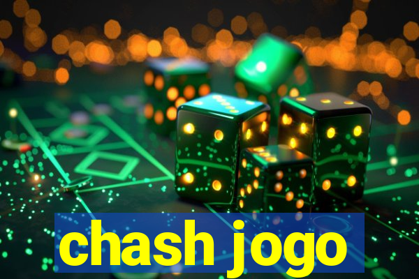 chash jogo