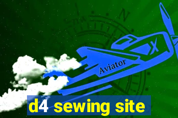 d4 sewing site