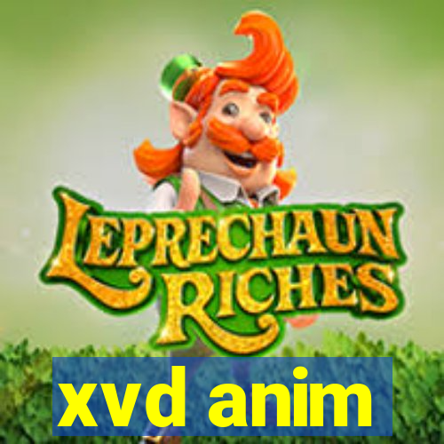 xvd anim