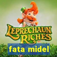 fata midel