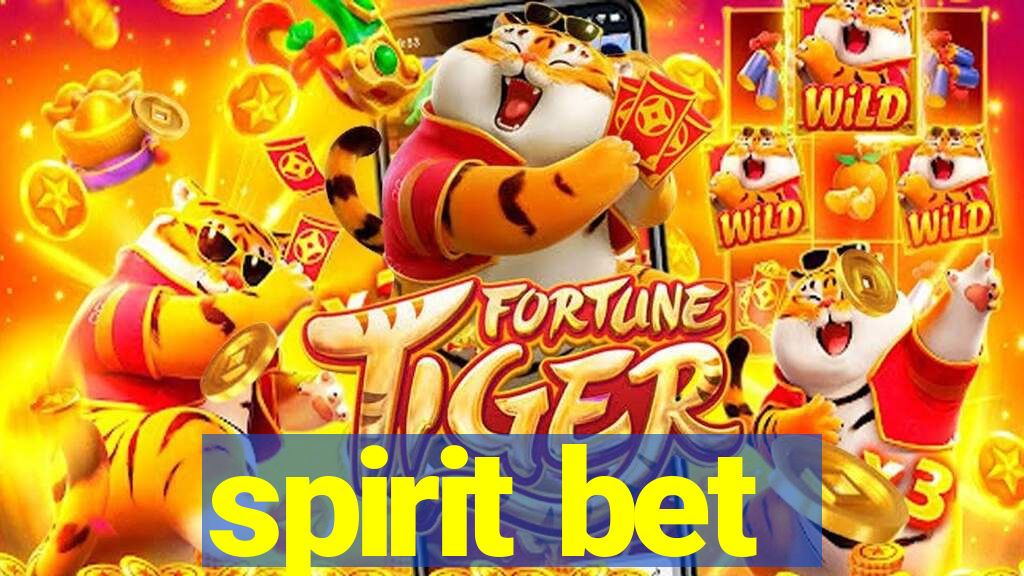 spirit bet